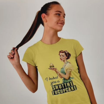 "I Baked You a Shutthefucupcake" Premium T-Shirt